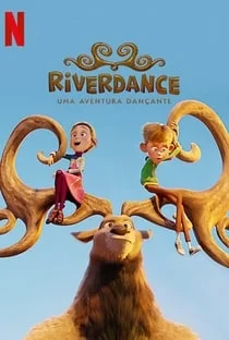 Riverdance: Uma Aventura Dançante