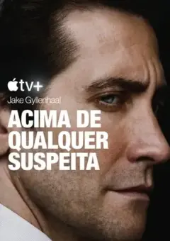 Acima de Qualquer Suspeita 1ª Temporada