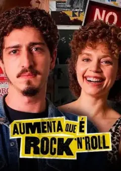 Aumenta que é Rock’n’Roll