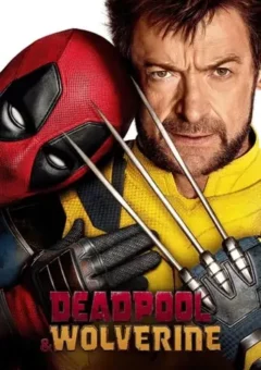 Deadpool & Wolverine