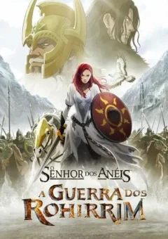 O Senhor dos Anéis: A Guerra dos Rohirrim