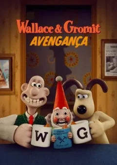 Wallace & Gromit: Avengança